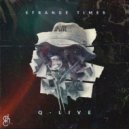 Q-Live - Strange Times