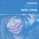 Roque & Tantra Zawadi - Loverution (Back2Soul Remix)