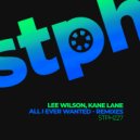 Lee Wilson, Kane Lane - All I Ever Wanted (Alessandro Rotter Adriatic Coastline Remix)