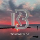 Kaldık Böyle - Yarına Kalır Mı Aşk (Original Mix)