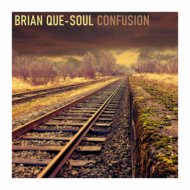 Brian Que Soul - Confusion