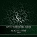 Dyan K - Only One (Original Mix)