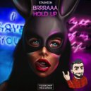 Stashion - Brrraaa Hold Up (Original Mix)