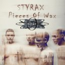Styrax - Pieces Of Wax (Original Mix)