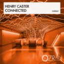 Henry Caster - Connected