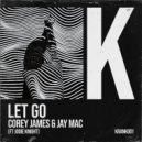 Corey James & Jay Mac feat. ALLKNIGHT - Let Go (Extended Mix)