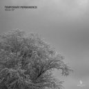 Temporary Permanence - Golena (Original Mix)