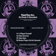 RareTwo Inc., DJ Sneak, Tripmastaz - U Played Yourself