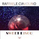 Raffaele Ciavolino - Sweet Disco