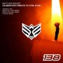Matthias Bishop - Celebration (Tribute to Cyril Ryaz) (TORUKK Remix)