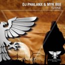 DJ Phalanx & Myk Bee - Shine (Extended Mix)