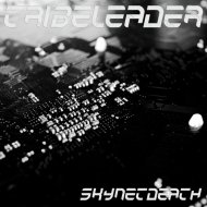 Tribeleader - SKYNET DEATH