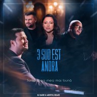 3 Sud Est & Andra - Jumatatea Mea Mai Buna)
