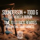 Sounderson, Todd G, Rebecca Burgin - Time To Go Back Remixes (Harness Yo\' Self Beats)