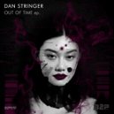 Dan Stringer - Out of Time (Original Mix)