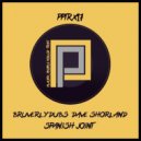 Bruverly Dubs & Dave Shorland - Spanish Joint