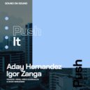 Aday Hernández & Igor Zanga - Push It (UNNIQ Remix)
