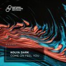 Kolya Dark - Come On Feel You (Extended Mix)