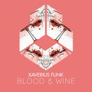 Xaverius Funk - Blood & Wine