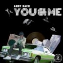 Andy Bach - You & Me (Original Mix)