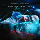 Moonbeam, Robbie Rosen - Somethin\' \'Bout You (Extended Mix)