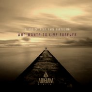 DJ Xquizit feat. Paul Bartolome - Who Wants To Live Forever