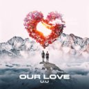 U.U - Our Love (Original Mix)