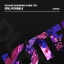 Richard Earnshaw & Mike City - Still Possible