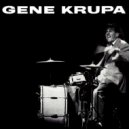 Gene Krupa - Knock Me a Kiss ()