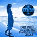 Djs Vibe - Etyology Trance Mix 2021 ()