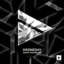 Drzneday - Monotone