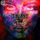 Pavane - Souls (Original Mix)