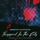 Urbanstep & Peter Piffen - In This City (Original Mix)