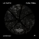 Le Martz - Furia Tribal (Russ (Arg) Remix)