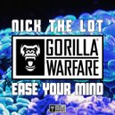 Nick The Lot - Ease Your Mind (Original Mix)