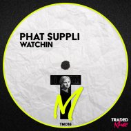 Phat Suppli - Watchin\'