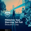 Mikkelrev - Beautiful Day (Dub Version)