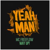MC Freeflow - WAY\'UP!