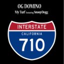 OG Domino & Snoop Dogg - My Turf (Original Mix)