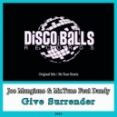 Joe Mangione & Mr.Tune Feat Dandy - Give Surrender