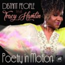 Distant People ft Tracy Hamlin - Poetry In Motion (Radio Version)