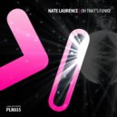 Nate Laurence - Thuggin (Original Mix)