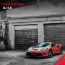 DJ S.B - You Got Me (Original Mix)