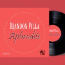 Brandon Villa - Aphrodite (Original Mix)