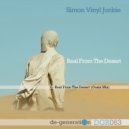 Simon Vinyl Junkie - Real From The Desert