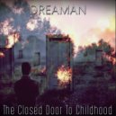 Dreaman - The Closed Door To Childhood (Breaks Mix)