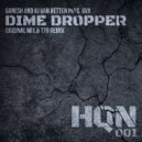 Ganesh and RJ Van Xetten Pres: GVX - Dime Dropper (T78 Remix)