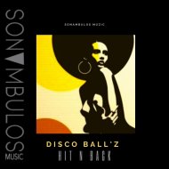 Disco Ball\'z - Hit N Back