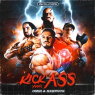 OMNI & RAWPVCK - Kick Your Ass