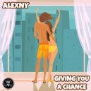Alexny - Giving You A Chance (Original Mix)